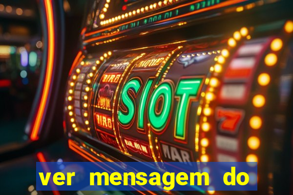 ver mensagem do bingo da amizade